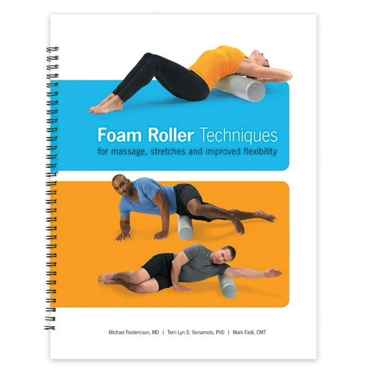 Foam Roller Techniques for Massage Stretches and Improved