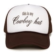 thumbnail image 1 of Foam Snapback Trucker Hat - This is My Cowboy Hat (White/Brown), 1 of 1
