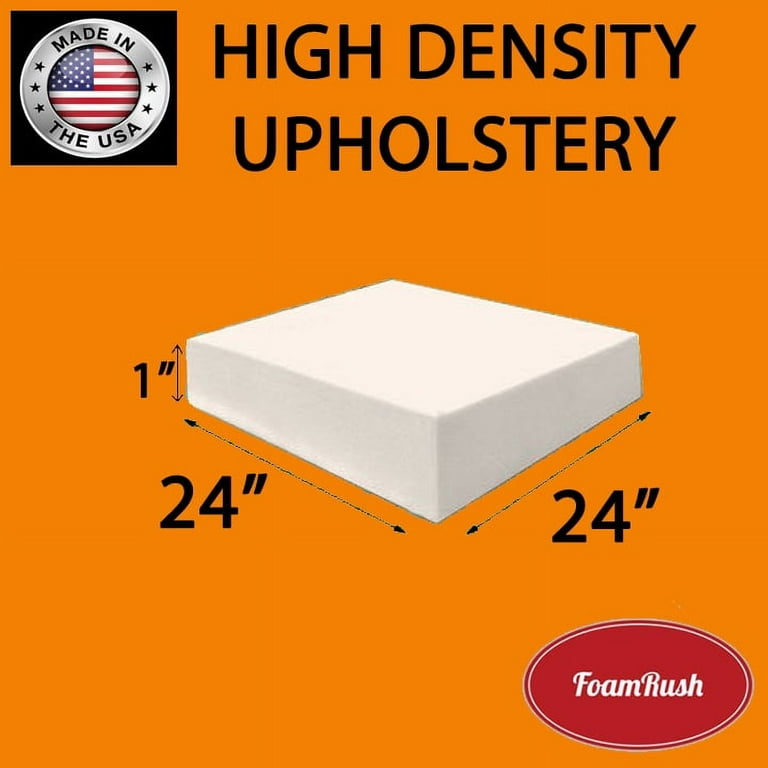FoamRush 1 W x 24 L x 24 H Upholstery Foam Cushion High Density, Chair  Cushion Square Foam for Dinning Chairs, Wheelchair Seat Cushion  Replacement, 