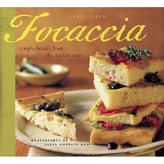 Pre-Owned Focaccia : Simple Breads from the Italian Oven (Paperback)