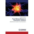 thumbnail image 1 of Focal Sharp Waves in Psychiatric Patients (Paperback), 1 of 1