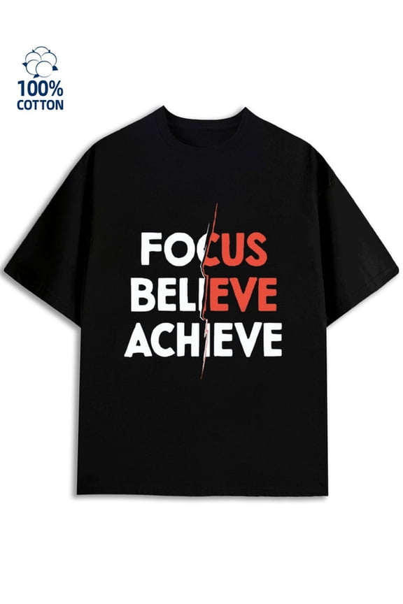 Focus Believe Achieve Men's faith black fun and playful, cool T-shirt, funny T-shirt christianity with sayings Unique Design Unisex Shirt Graphic tshirts