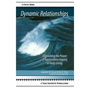 Focus Book: Dynamic Relationships: Unleashing the Power of Appreciative Inquiry in Daily Living (Paperback)