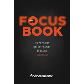 Focus Book : The Power of Concentration to Reach High Goals (Paperback)