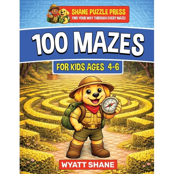 The Focus Builders Maze 100 Mazes for kids 4-6: A Screen-Free Maze Activity Book That Builds Focus, Confidence, and Problem-Solving Skills, (Paperback)