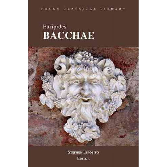 Focus Classical Library: Bacchae (Edition 1) (Paperback)