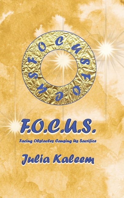 Focus: Facing Obstacles Causing Us Sacrifices, (Paperback)