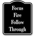 thumbnail image 1 of Focus Fire Follow Through Archery BLACK Aluminum Composite Sign, 20"x24", 1 of 9
