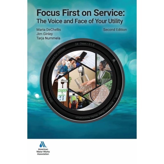 Focus First on Service: The Voice and Face of Your Utility, (Paperback)