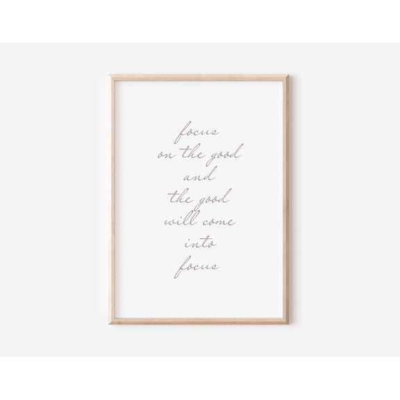 Focus On The Good, Motivational Print, Year Resolutions Poster, New Goals Print, Karma, Inspirational Quote, 2023 Home Decor #758, Unframed Poster Size 8x12