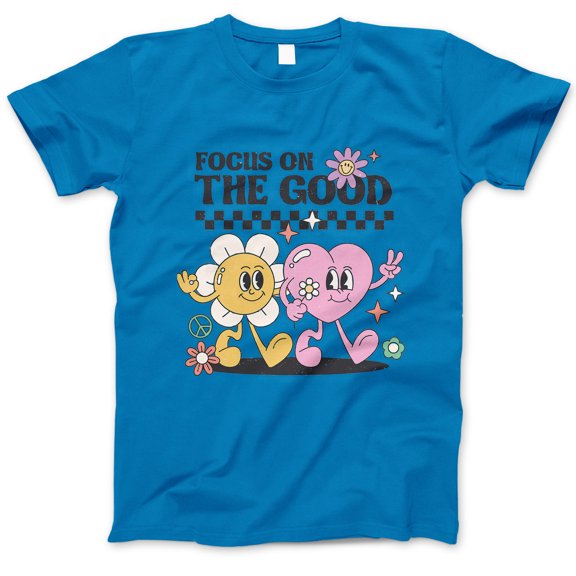Focus On The Good T-Shirt – Positive Vibes Cartoon Flower & Heart Characters Graphic Tee, Uplifting Retro-Inspired Shirt for Women, Teens, Friends, Mental Health Awareness Gift