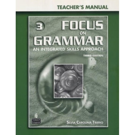 Pre-Owned Focus on Grammar 3: An Integrated Skills Approach Teacher's Manual with Teacher Resource CD-ROM (Third Edition) 9780131899872 0131899872 -