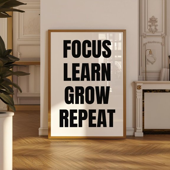 Focus Grow Create Office Motivation Poster