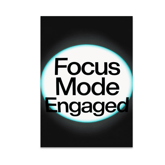 Focus Mode Engaged Wall Decor - Gamer Enthusiast - 13x19 Poster Print