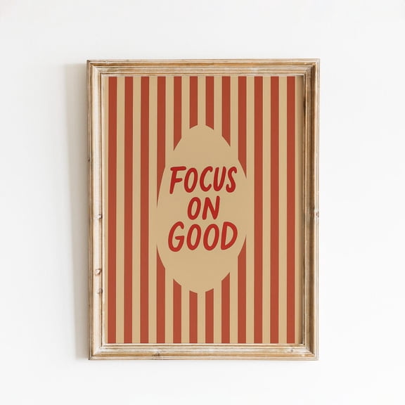 Focus On Good Quote Poster – Minimalist Striped Wall Art, Unframed Poster Size 24x36