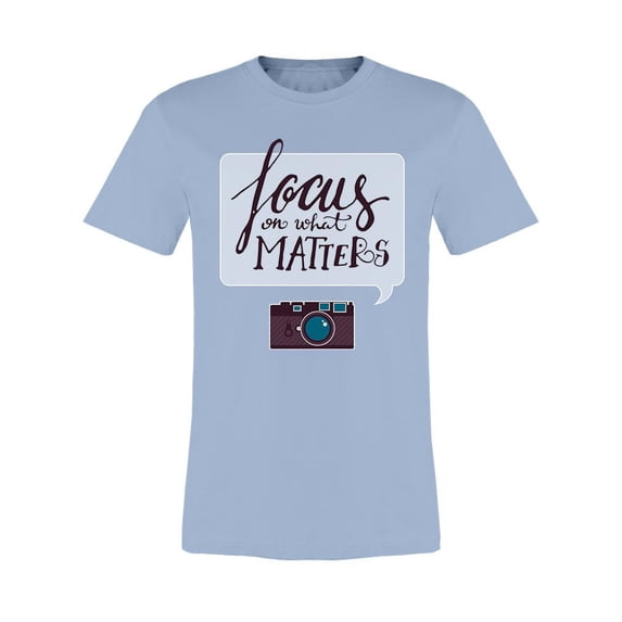 Focus On What Matters Premium Tee Men's -Image by Shutterstock
