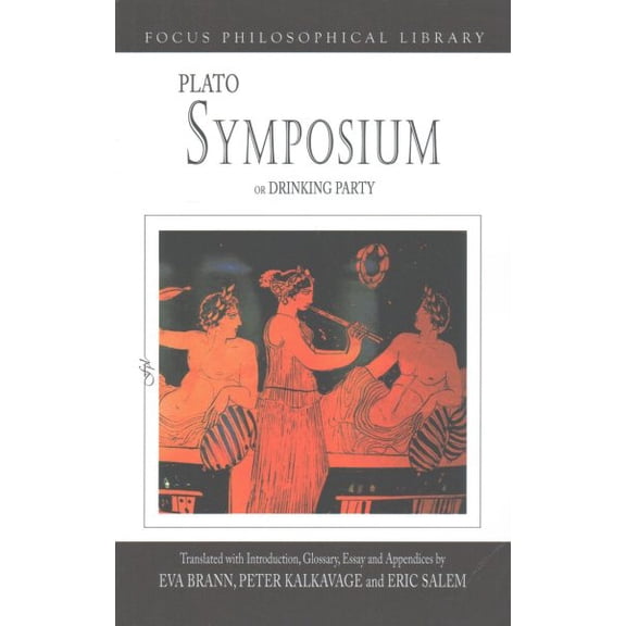 Focus Philosophical Library: Symposium or Drinking Party (Paperback)