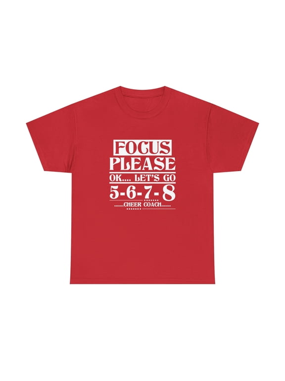 Focus Please OK Let's Go 5 6 7 8 Cheer Coach Shirt, Christmas Gift -ID: 750