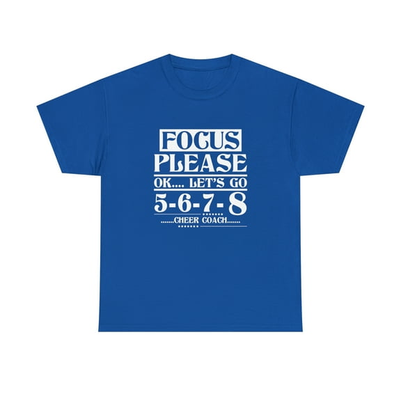 Focus Please OK Let's Go 5 6 7 8 Cheer Coach Shirt, Christmas Gift -ID: 750