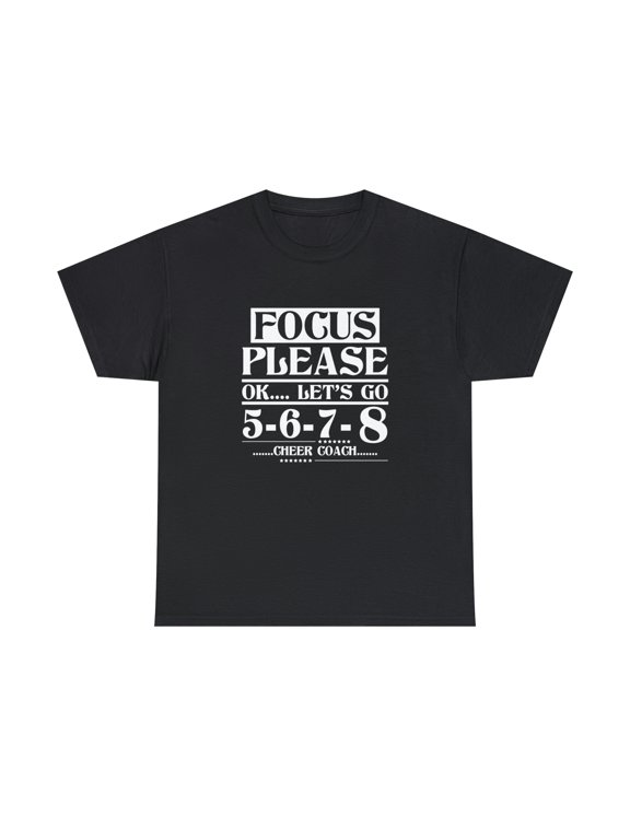 Focus Please OK Let's Go 5 6 7 8 Cheer Coach Shirt, Christmas Gift -ID: 750