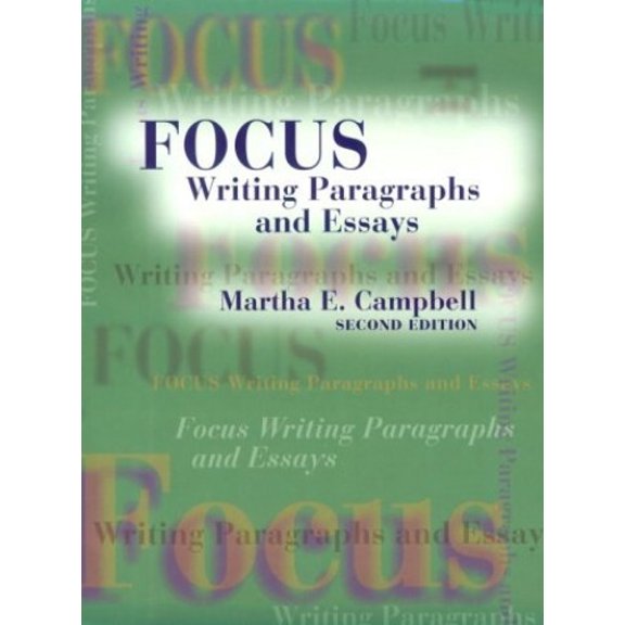 Pre-Owned Focus: Writing Paragraphs and Essays (Paperback) 0138964653 9780138964658