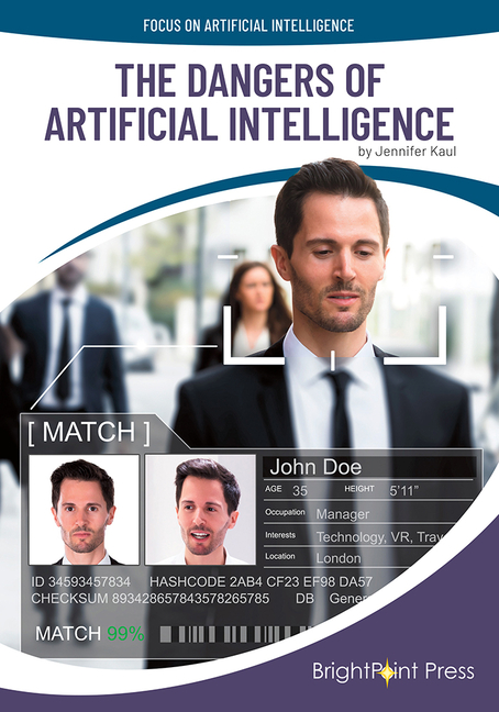 Focus on Artificial Intelligence The Dangers of Artificial Intelligence ...