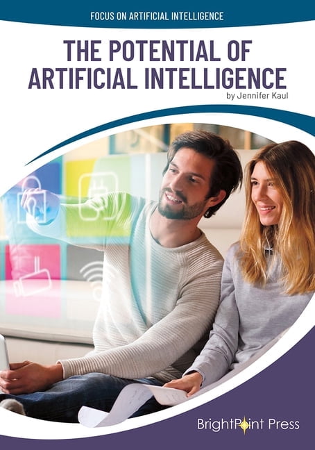Focus on Artificial Intelligence The Potential of Artificial ...