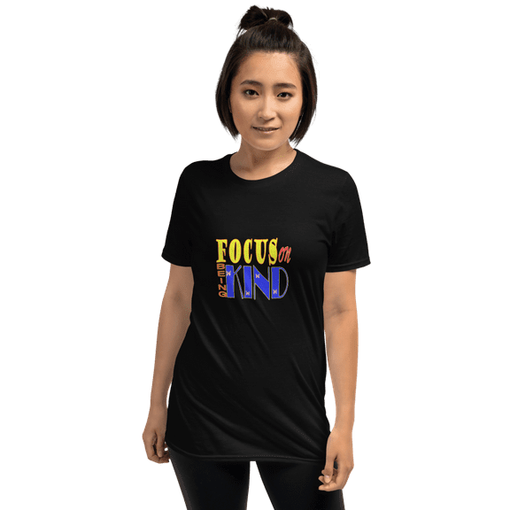 Focus on Being Kind Short-Sleeve Unisex T-Shirt (Black, L)