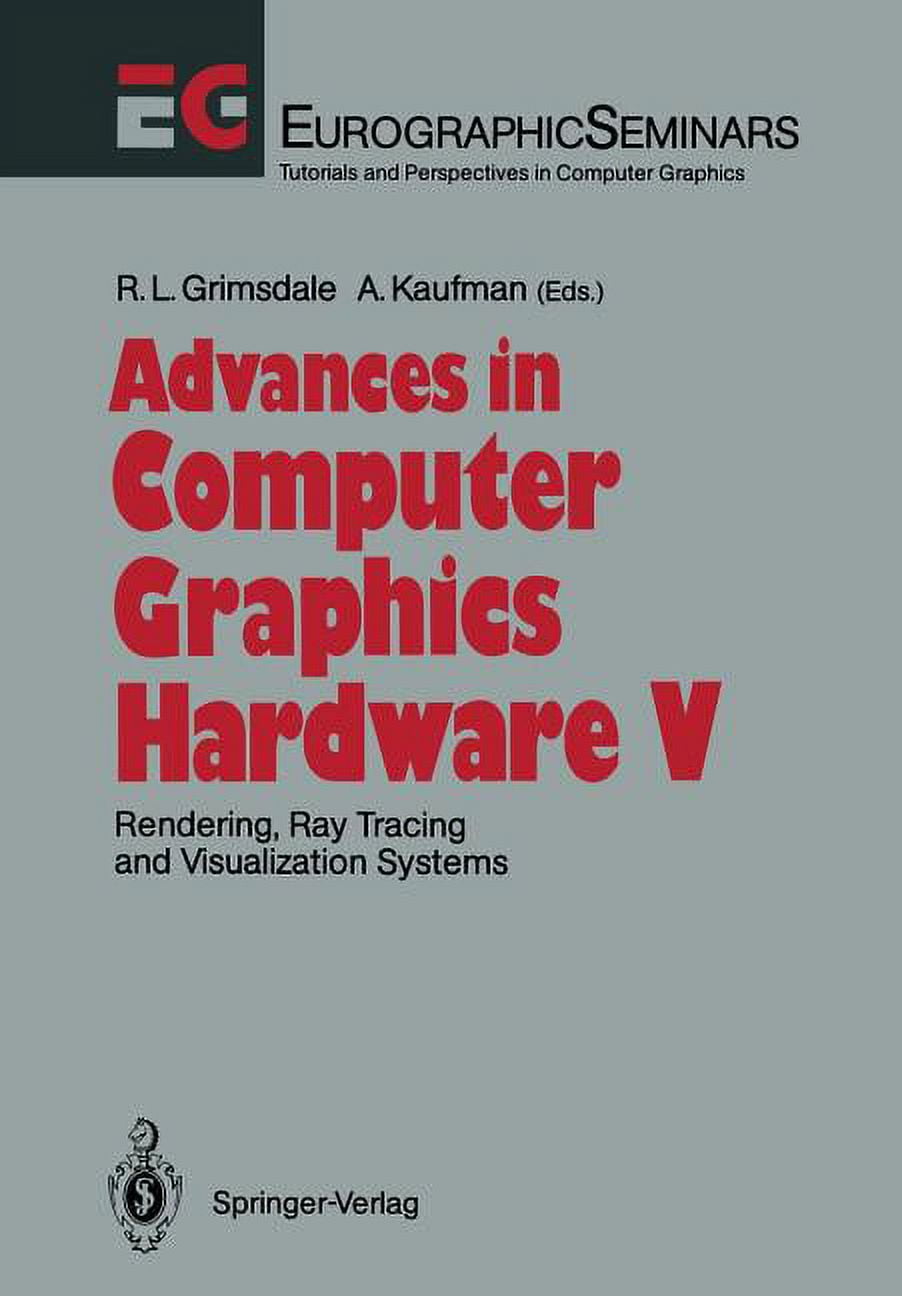 Focus on Computer Graphics Advances in Computer Graphics Hardware V ...