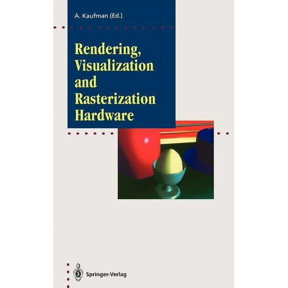 Focus on Computer Graphics Rendering, Visualization and Rasterization Hardware, (Hardcover)