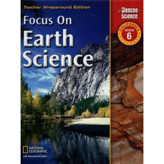Pre-Owned Focus on Earth Science (California Grade 6, Teacher Wraparound Edition) (Hardcover) 0078794293 9780078794292