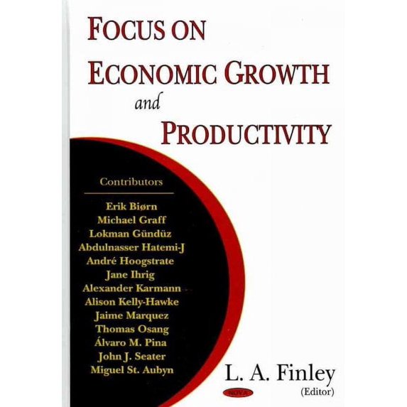 Focus on Economic Growth and Productivity