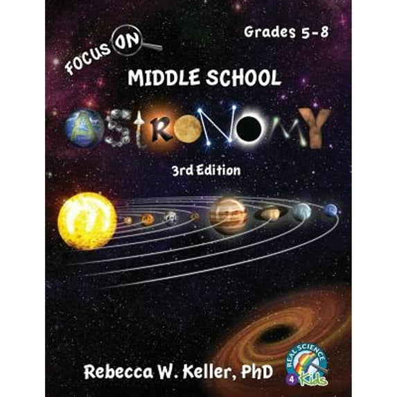 Focus on: Focus On Middle School Astronomy Student Textbook 3rd Edition (Paperback)