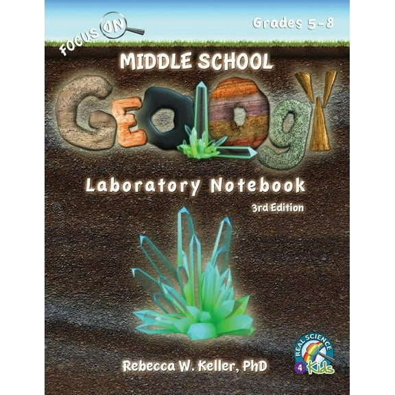 Focus on Focus On Middle School Geology Laboratory Notebook 3rd Edition, (Paperback)