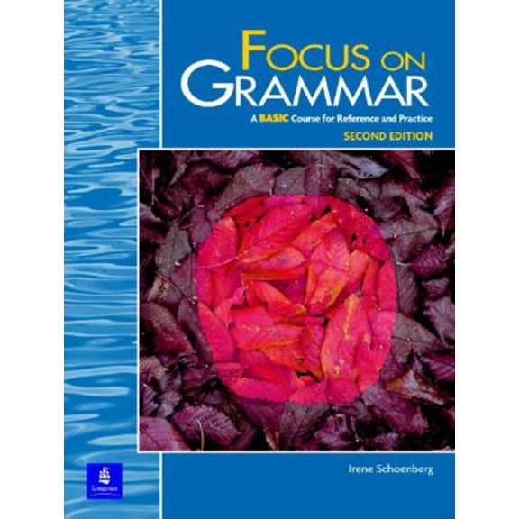 Pre-Owned Focus on Grammar, A BASIC Course for Reference and Practice, Second Edition (Paperback) 0201346761
