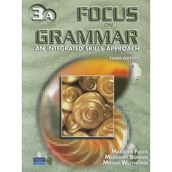 Pre-Owned Focus on Grammar 3 Student Book A (without Audio CD) (Paperback) 0131899937 9780131899933