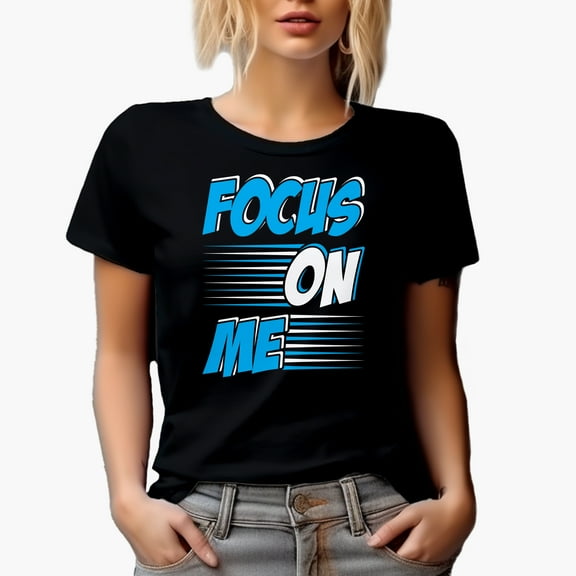 Focus on Me, Black T-Shirt, Small