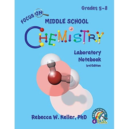 Pre-Owned Focus On Middle School Chemistry Laboratory Notebook 3rd Edition (Paperback) 194118152X 9781941181522