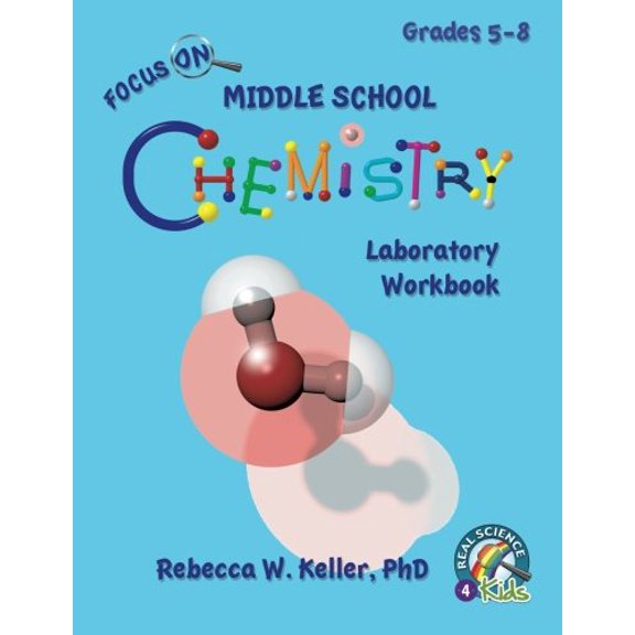 Pre-Owned Focus on Middle School Chemistry Laboratory Workbook (Paperback) 1936114607 9781936114603