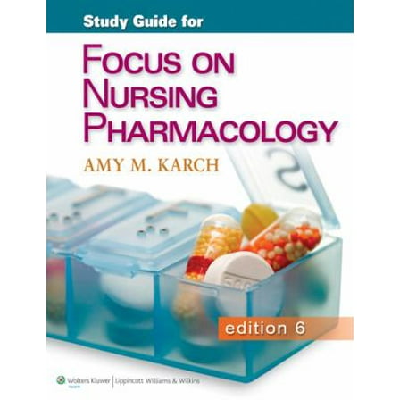Pre-Owned Focus on Nursing Pharmacology, 9781451151664, 1451151667, Paperback, Study Guide edition