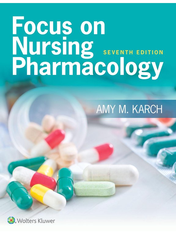 Focus on Nursing Pharmacology