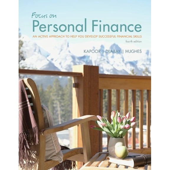 Pre-Owned Focus on Personal Finance with Connect Plus : An Active Approach to Help You Develop Successful Financial Skills