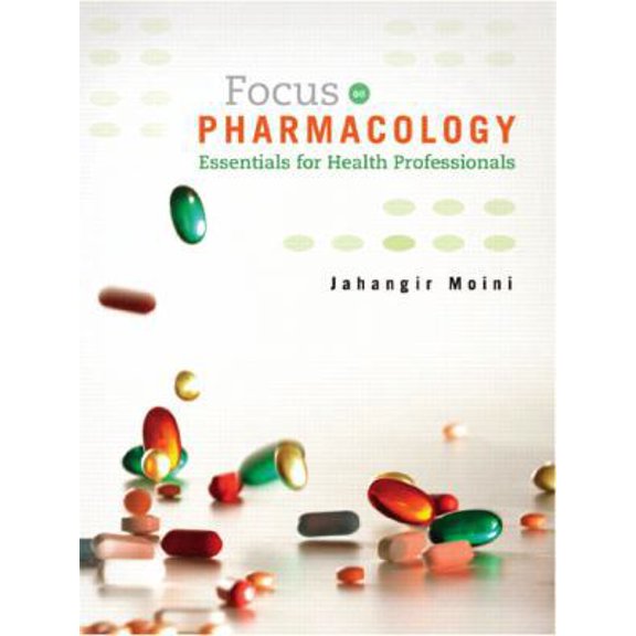 Pre-Owned Focus on Pharmacology: Essentials for Health Professionals (Paperback) 0131716425 9780131716421