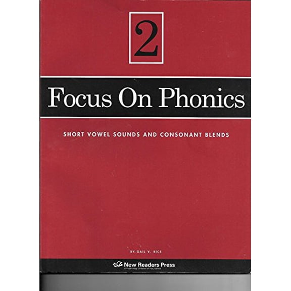 Pre-Owned Focus on Phonics 2: Short Vowel Sounds and Consonant Blends (Paperback) 1564209431 9781564209436