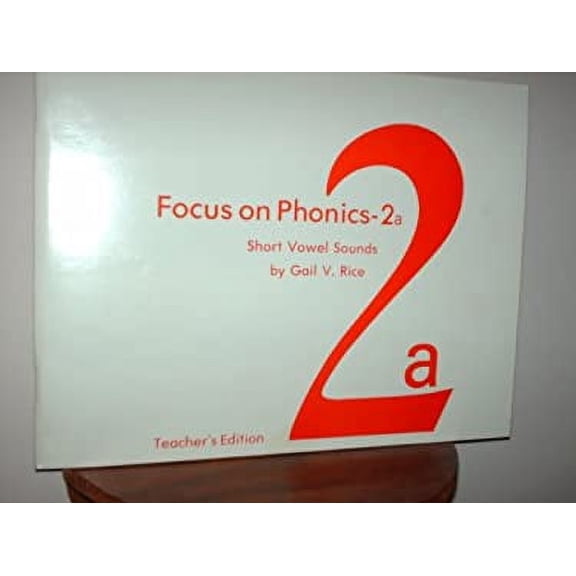 Pre-Owned Focus on Phonics 2a: Short Vowel Sounds (Hardcover) 0883364484 9780883364482