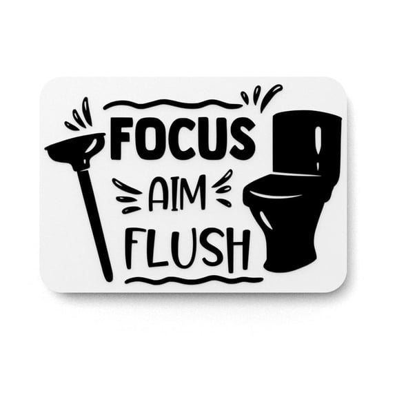 Focus and Flush Bathroom Sign  Funny Humor Wall Decor for Home and Office