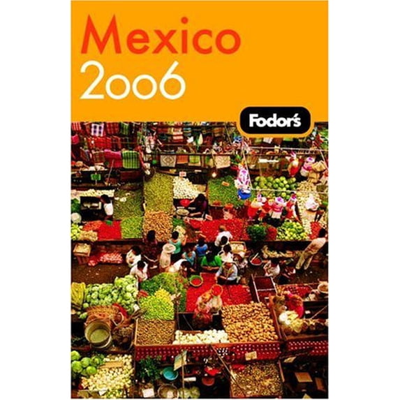 Pre-Owned Fodor's 2006 Mexico (Fodor's Mexico) Paperback