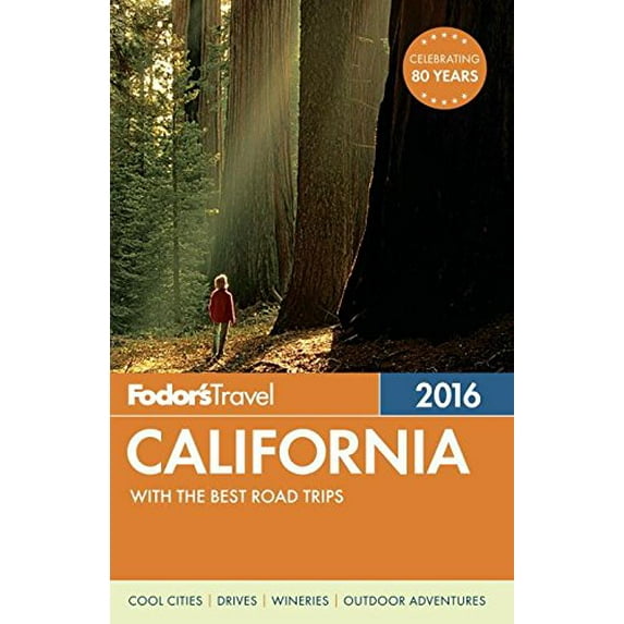 Pre-Owned Fodor's California 2016: with the Best Road Trips (Full-color Travel Guide) (Paperback) 1101878436 9781101878439