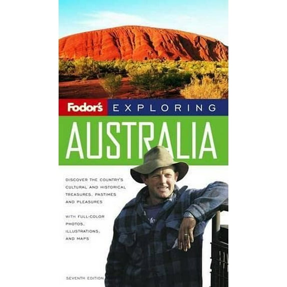 Pre-Owned Fodor's Exploring Australia, 7th Edition (Exploring Guides) (Paperback) 140001770X 9781400017706