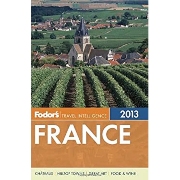 Pre-Owned Fodor's France 2013 (Paperback) 9780307929389